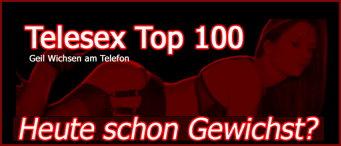31 Telefonsex Wichsen Top100